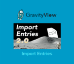 GravityView Import Entries
