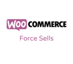 Force Sells for WooCommerce
