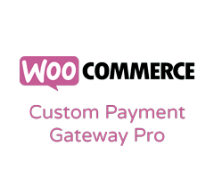 WooCommerce Custom Payment Gateway Pro