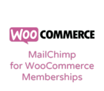 MailChimp for WooCommerce Memberships