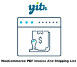 Yith WooCommerce PDF Invoice and Shipping List